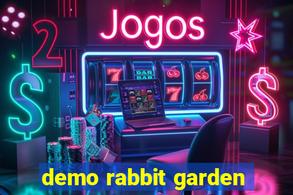 demo rabbit garden